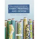 MASTERING THE ART OF FABRIC PRINTING AND DESIGN
