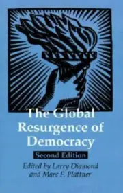 The Global Resurgence of Democracy [A Journal of Democracy Book] NEW