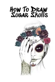 How To Draw Sugar Skulls