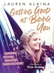 LAUREN ALAINA-GETTING GOOD AT BEING YOU AUDIOBOOK 3 CD SET (BRAND NEW/SEALED)