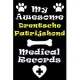 My Drentsche Patrijshond Medical Records Notebook / Journal 6x9 with 120 Pages Keepsake Dog log: for Drentsche Patrijshond lover Vaccinations, Vet Vis