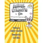 ANIMAL ETIQUETTE FOR KIDS: THE LOST ART OF MANNERISMS