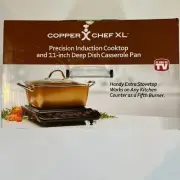 Copper Chef XL Precision Induction Cooktop And 11-inch Deep Dish Casserole Pan
