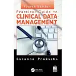 PRACTICAL GUIDE TO CLINICAL DATA MANAGEMENT