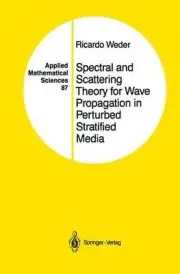 Spectral and Scattering Theory for Wave Propagation in Perturbed Stratified Medi