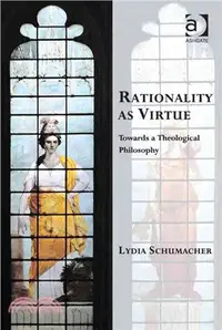 在飛比找三民網路書店優惠-Rationality As Virtue ─ Toward