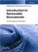 Introduction to Renewable Biomaterials ─ First Principles and Concepts