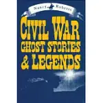 CIVIL WAR GHOST STORIES & LEGENDS