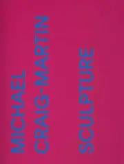 Michael Craig-Martin: Sculpture