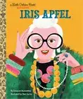 Iris Apfel: A Little Golden Book Biography (Hardback or Cased Book)