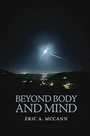 Beyond Body and Mind