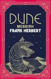 Dune Messiah: The inspiration for the blockbuster film by Frank Herbert: New