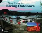 New Ideas for Living Outdoors by Damon Lang: New