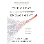 THE GREAT ENGAGEMENT: HOW CEOS CREATE EXCEPTIONAL CULTURES