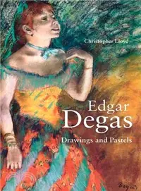 在飛比找三民網路書店優惠-Edgar Degas ─ Drawings and Pas