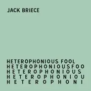 Jack Briece - Heterophonious Fool [New Vinyl LP]