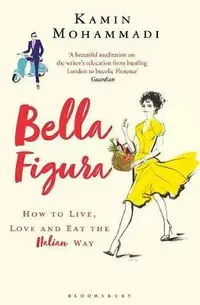 在飛比找誠品線上優惠-Bella Figura: How to Live, Lov