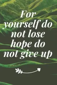 在飛比找博客來優惠-For yourself, do not lose hope