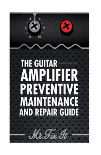 在飛比找誠品線上優惠-The Guitar Amplifier Preventiv