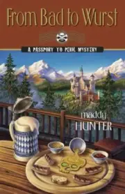 From Bad to Wurst (A Passport to Peril Mystery, 10) by in New