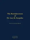 The Reminiscences of Dr. Leo M. Karpeles, Navy Civilian Physicist: 1920-2016 by