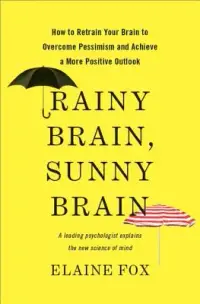 在飛比找博客來優惠-Rainy Brain, Sunny Brain: How 