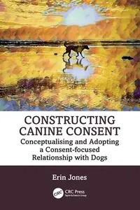 在飛比找誠品線上優惠-Constructing Canine Consent: C