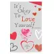 It’’s Okay to Love Yourself
