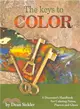 The Keys to Color ― A Decorator's Handbook for Coloring Paints, Plasters and Glazes