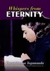 Whispers from Eternity: A Book of Answered Prayers by Yogananda, Paramhansa