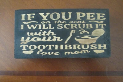 Funny bathroom wood Sign USA MADE Rustic farmhouse shelf sitter