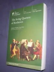 Teaching Co Great Courses TRANSCRIPTS : THE STRING QUARTETS OF BEETHOVEN new