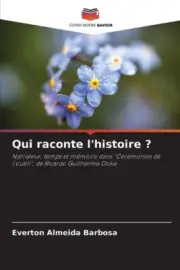 Qui raconte l'histoire ? [French] by Everton Almeida Barbosa [Paperback]