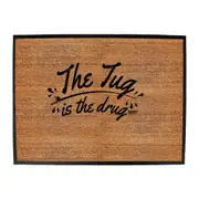 Fishing Dw The Tug Is The Drug - Funny Novelty Doormat Man Cave Floor mat