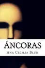 ncoras by Ana Cecilia Blum (Spanish) Paperback Book