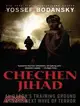 Chechen Jihad ─ Al Qaeda's Training Ground and the Next Wave of Terror