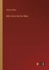 在飛比找博客來優惠-Wild Life in the Far West