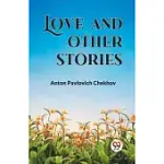 LOVE AND OTHER STORIES