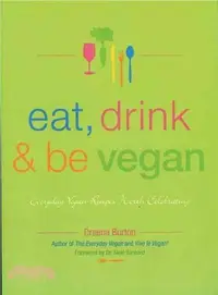 在飛比找三民網路書店優惠-Eat, Drink & Be Vegan: Everyda