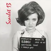 Anything That I Could Say -Scarlet 13 CD