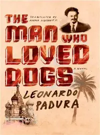 在飛比找三民網路書店優惠-The Man Who Loved Dogs