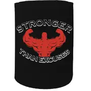 Stubby Holder - Stronger Than Excuses Muscle Bodybuilding - Funny Novelty Birthday Gift Joke