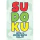 Sudoku Level 1: Super Easy! Vol. 37: Play 9x9 Grid Sudoku Super Easy Level Volume 1-40 Play Them All Become A Sudoku Expert On The Roa