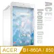 Acer Iconia One 8 B1-860A / B1-850 8吋 高透光亮面耐磨保護貼