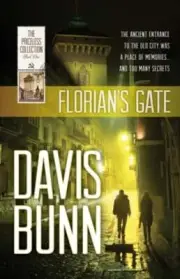 Florian's Gate by Davis Bunn: New