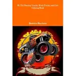 MY TOY MONSTER TRUCKS, WORK TRUCKS, AND CARS COLORING BOOK: FOR KIDS AGES 4 YEARS OLD AND UP