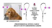 PRO Groomer Pet Grooming CABLE LOOP NOOSE RESTRAINT For Table Arm,Bath Tub Dog