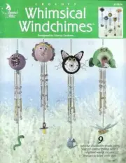 NEW CROCHET WHIMSICAL WINDCHIMES 9 TOO CUTE DESIGNS