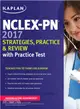 Kaplan NCLEX-PN 2017 Strategies, Practice and Review ─ With Practice Test
