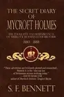 The Secret Diary of Mycroft Holmes: The Thoughts and Reminiscences of Sherlock H